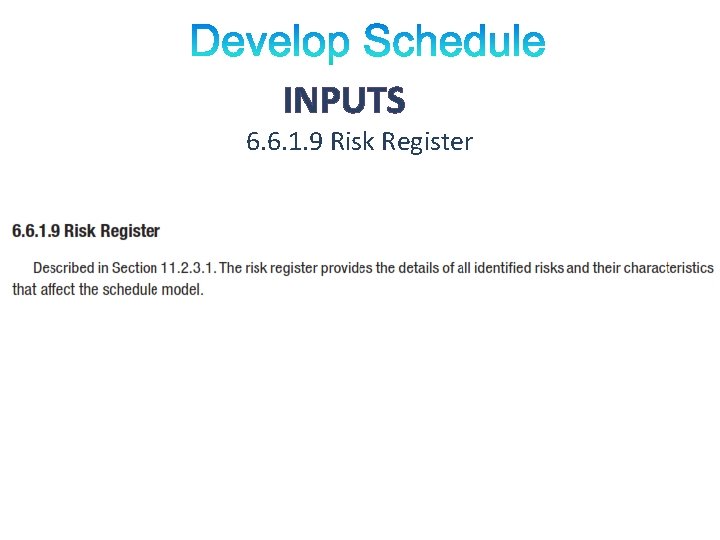 INPUTS 6. 6. 1. 9 Risk Register 