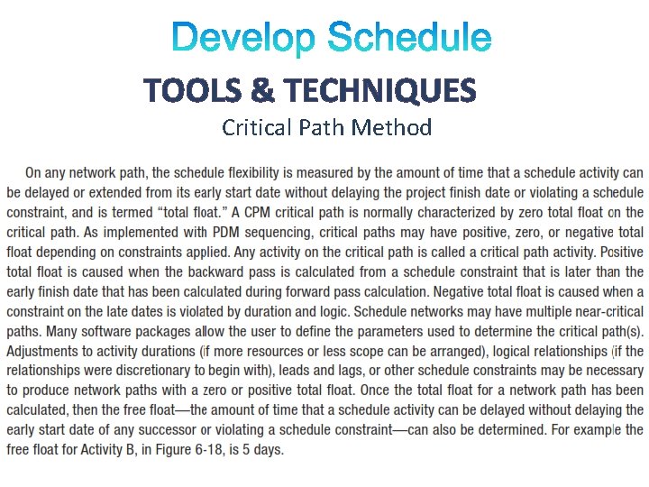 TOOLS & TECHNIQUES Critical Path Method 