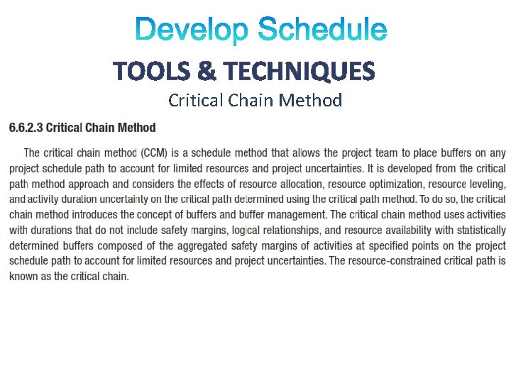 TOOLS & TECHNIQUES Critical Chain Method 