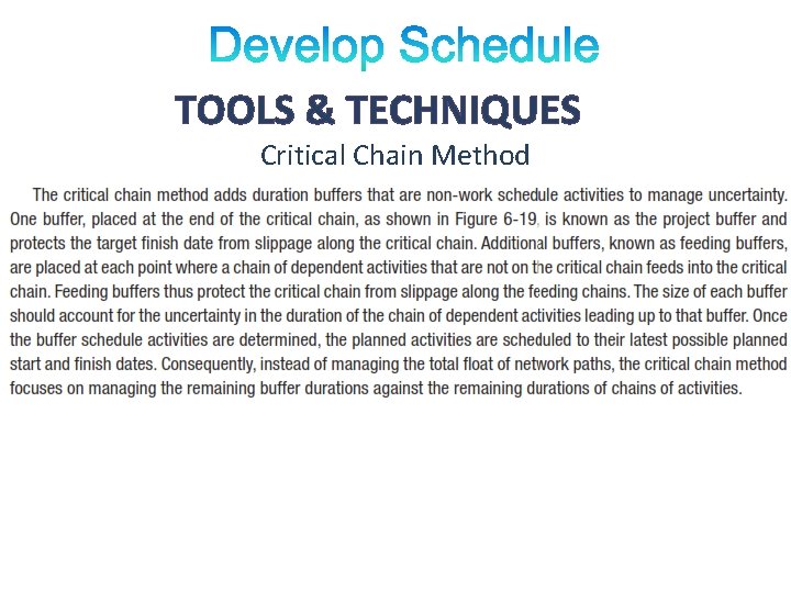 TOOLS & TECHNIQUES Critical Chain Method 