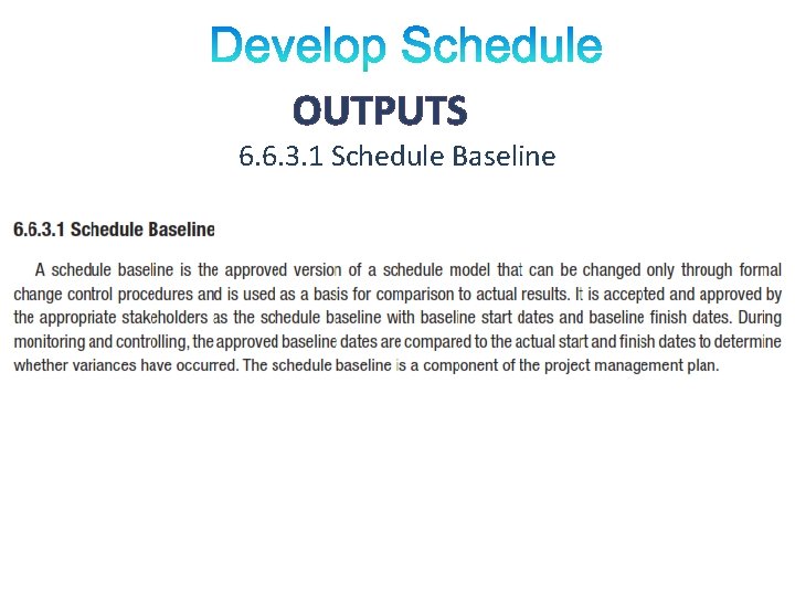 OUTPUTS 6. 6. 3. 1 Schedule Baseline 