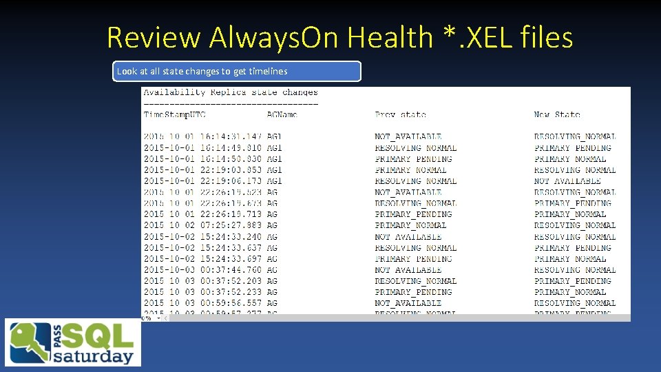 Review Always. On Health *. XEL files Look at all state changes to get Review Always. On Health *. XEL files Look at all state changes to get