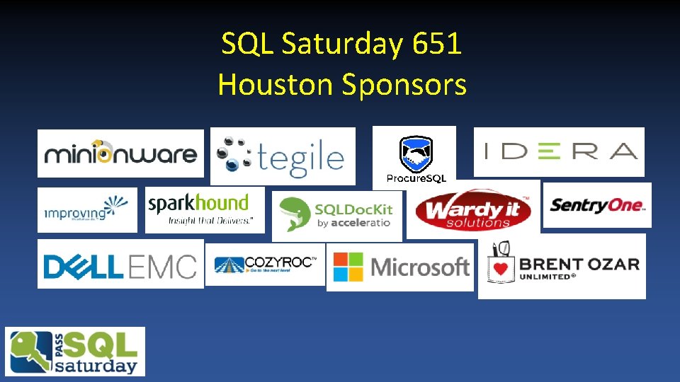 SQL Saturday 651 Houston Sponsors SQL Saturday 651 Houston Sponsors