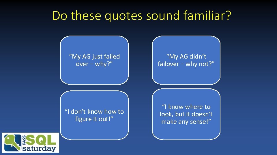 Do these quotes sound familiar? “My AG just failed over – why? ” “My Do these quotes sound familiar? “My AG just failed over – why? ” “My