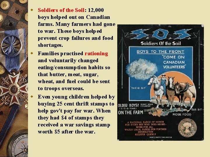 w Soldiers of the Soil: 12, 000 boys helped out on Canadian farms. Many