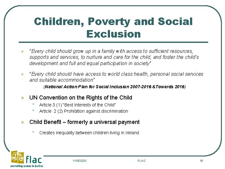 Children, Poverty and Social Exclusion l “Every child should grow up in a family