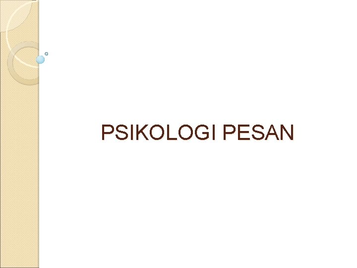 PSIKOLOGI PESAN 