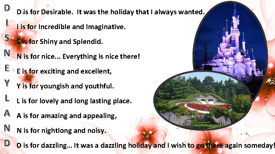 D I S N E Y L A N D D is for Desirable.