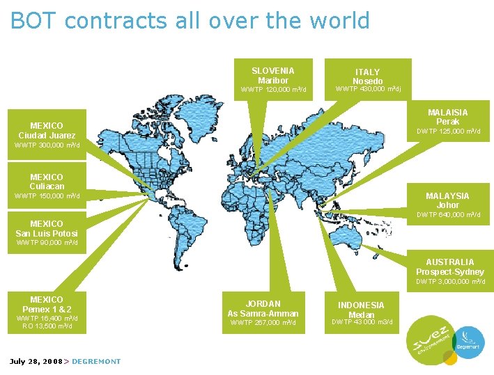 BOT contracts all over the world SLOVENIA Maribor WWTP 120, 000 m 3/d ITALY