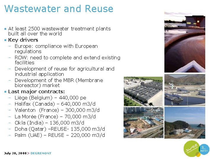 Wastewater and Reuse • At least 2500 wastewater treatment plants built all over the