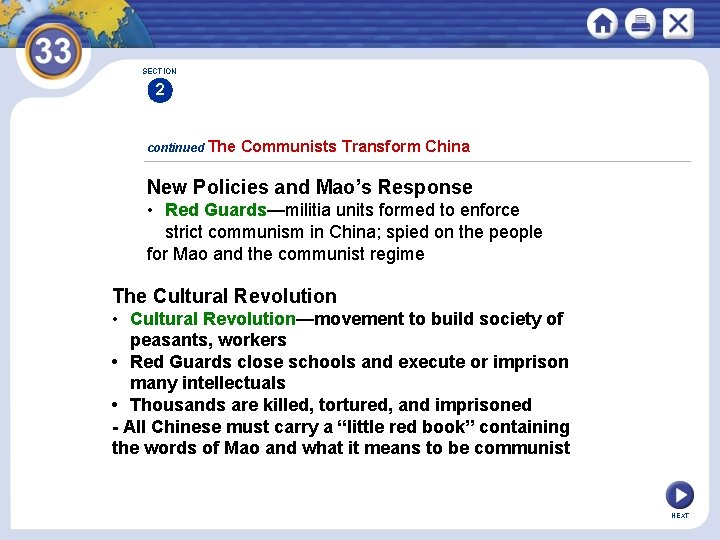 SECTION 2 continued The Communists Transform China New Policies and Mao’s Response • Red
