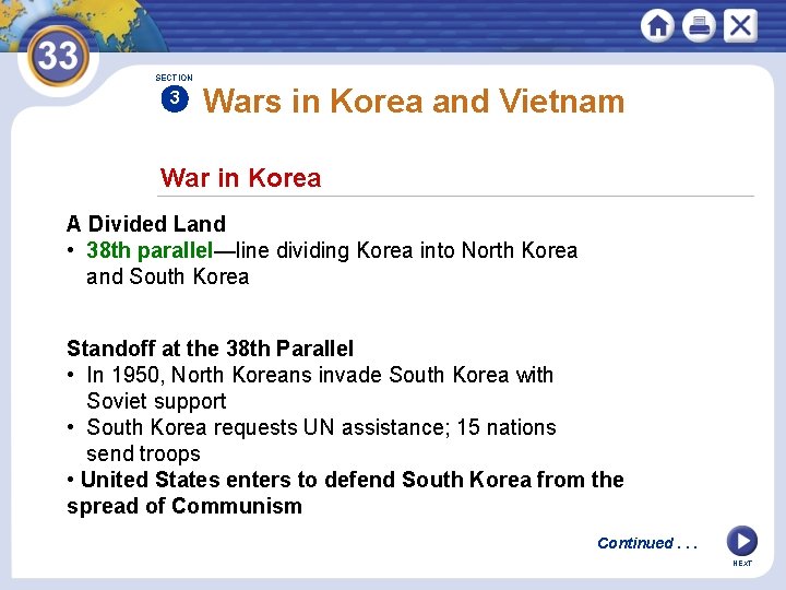 SECTION 3 Wars in Korea and Vietnam War in Korea A Divided Land •