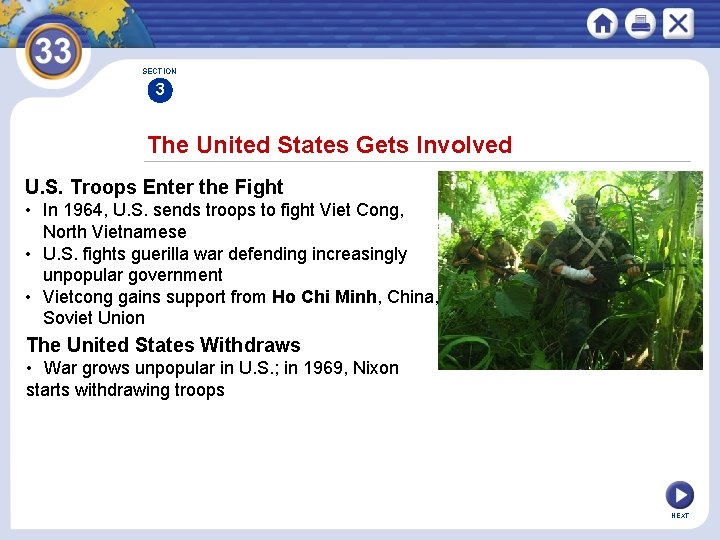 SECTION 3 The United States Gets Involved U. S. Troops Enter the Fight •