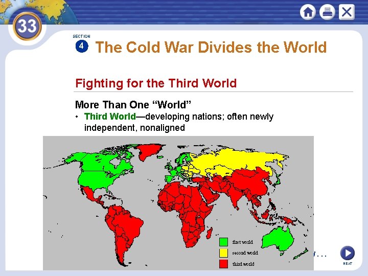 SECTION 4 The Cold War Divides the World Fighting for the Third World More