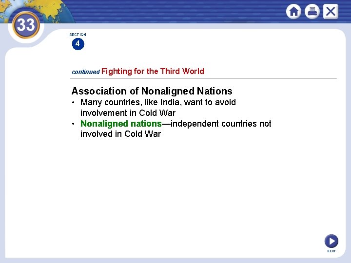 SECTION 4 continued Fighting for the Third World Association of Nonaligned Nations • Many
