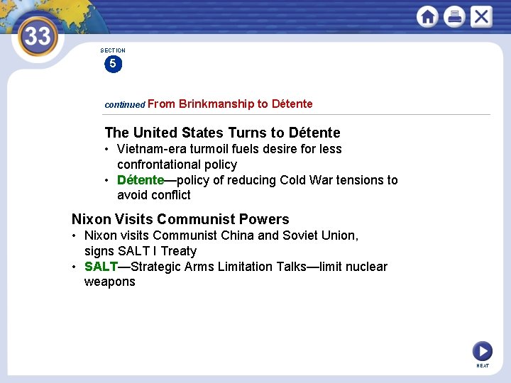 SECTION 5 continued From Brinkmanship to Détente The United States Turns to Détente •