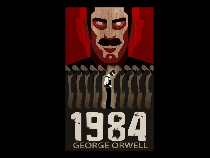 1984 by George Orwell 