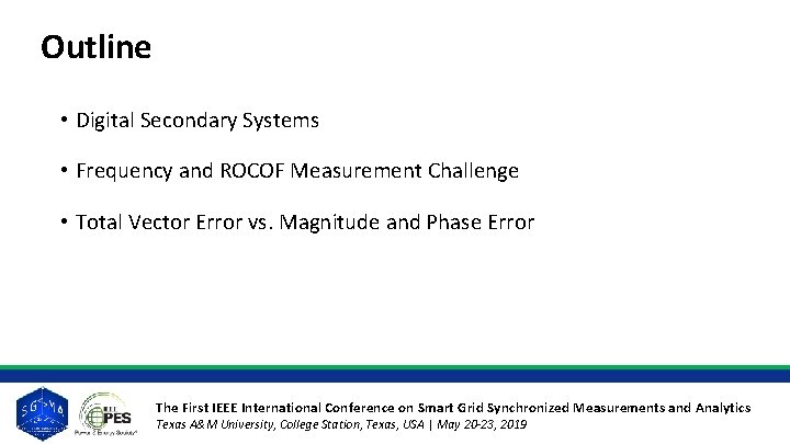 Outline • Digital Secondary Systems • Frequency and ROCOF Measurement Challenge • Total Vector Outline • Digital Secondary Systems • Frequency and ROCOF Measurement Challenge • Total Vector