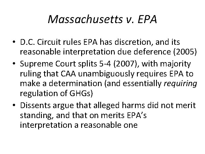 Massachusetts v. EPA • D. C. Circuit rules EPA has discretion, and its reasonable