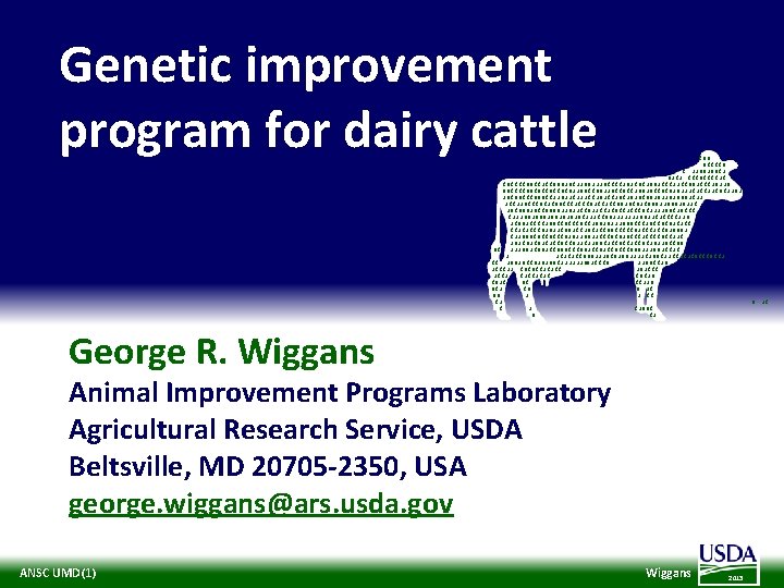 Genetic improvement program for dairy cattle 100 011110 1 220020012 0212 1110111121 10111100112110002012200222011112021012002111221100211120220 00111100101101101022001100220110112002011010202221211221012202