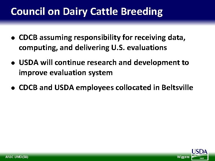 Council on Dairy Cattle Breeding l CDCB assuming responsibility for receiving data, computing, and