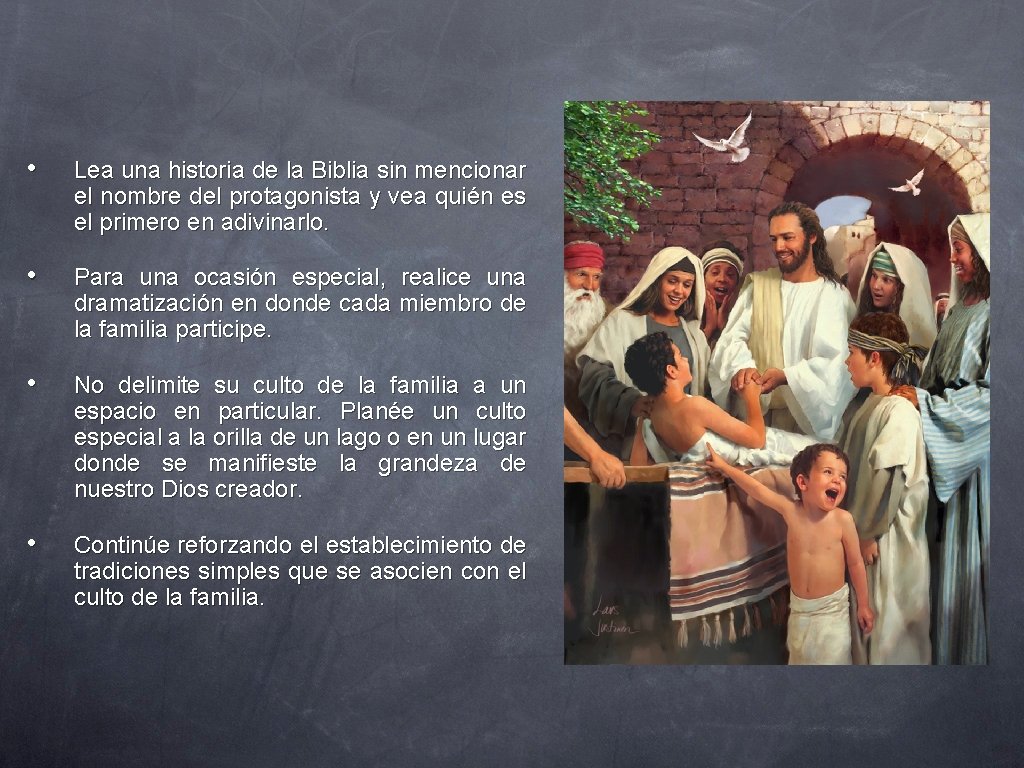  • Lea una historia de la Biblia sin mencionar el nombre del protagonista