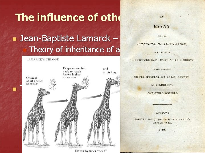 The influence of others on Darwin n Jean-Baptiste Lamarck – Naturalist Theory of inheritance