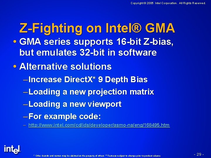 Copyright © 2005 Intel Corporation. All Rights Reserved. Z-Fighting on Intel® GMA series supports