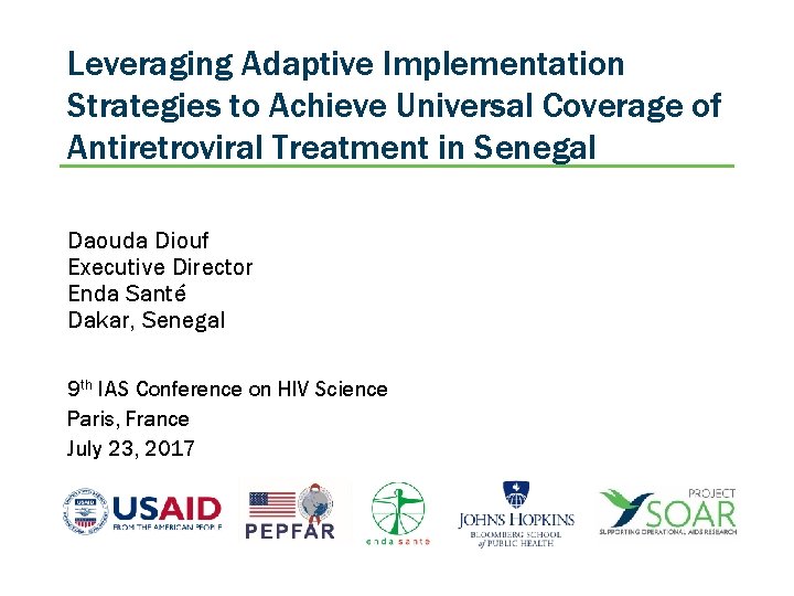 Leveraging Adaptive Implementation Strategies to Achieve Universal Coverage of Antiretroviral Treatment in Senegal Daouda