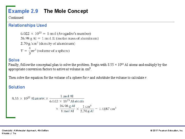 Example 2. 9 The Mole Concept Continued Relationships Used Solve Finally, follow the conceptual