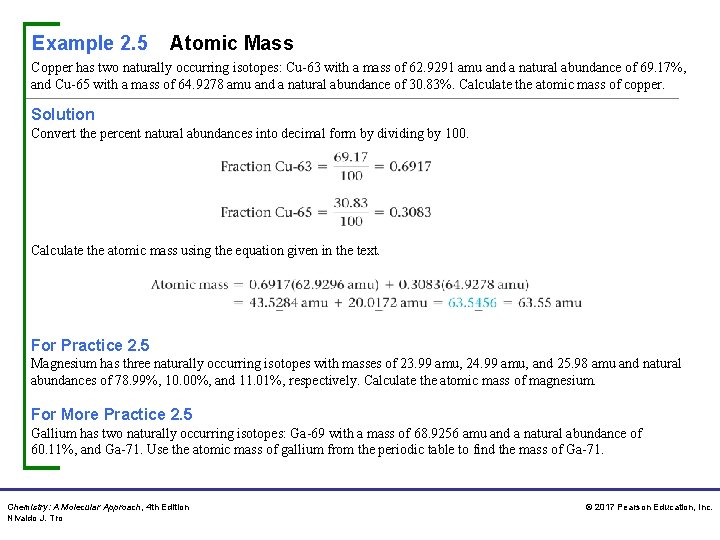Example 2. 5 Atomic Mass Copper has two naturally occurring isotopes: Cu-63 with a