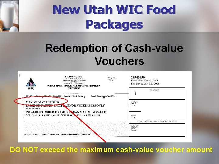 New Utah WIC Food Packages Redemption of Cash-value Vouchers DO NOT exceed the maximum
