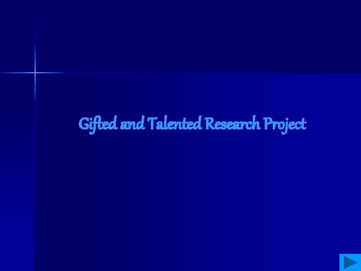 Gifted and Talented Research Project 