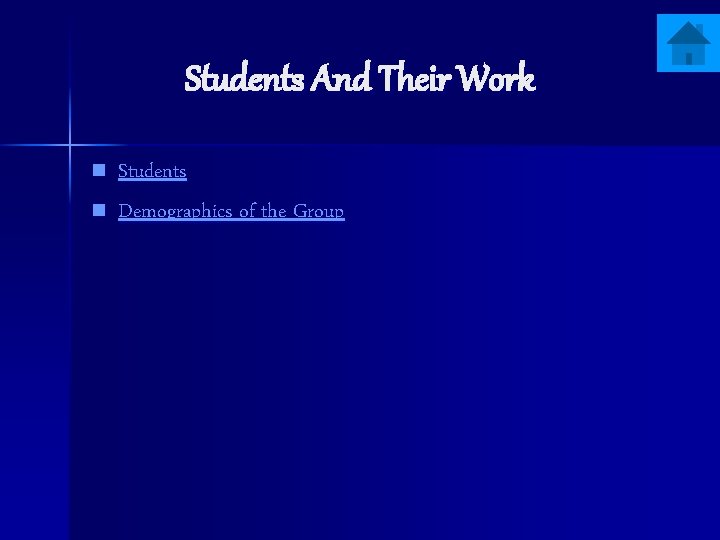 Students And Their Work n n Students Demographics of the Group 