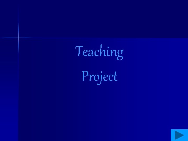 Teaching Project 