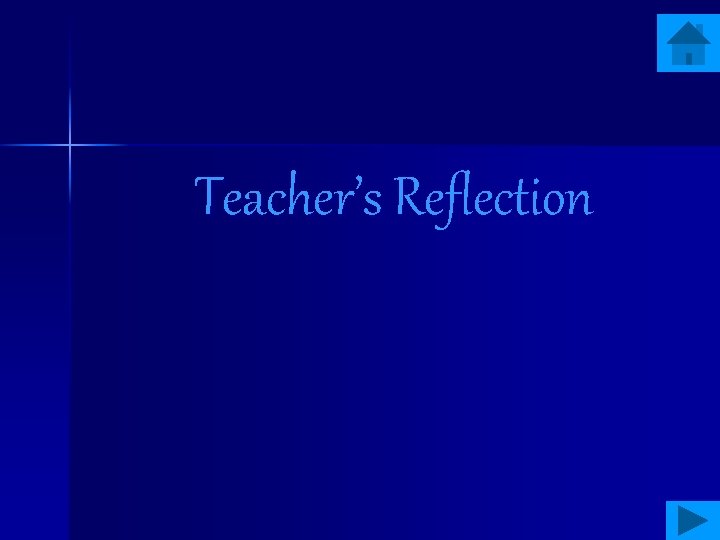 Teacher’s Reflection 