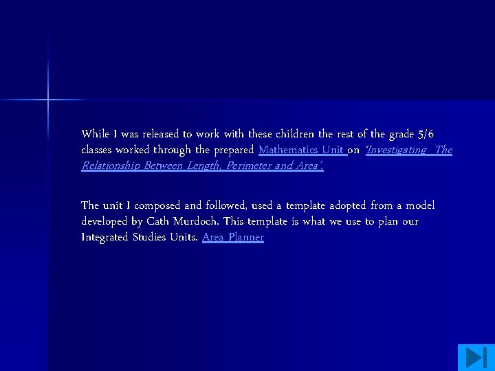 While I was released to work with these children the rest of the grade