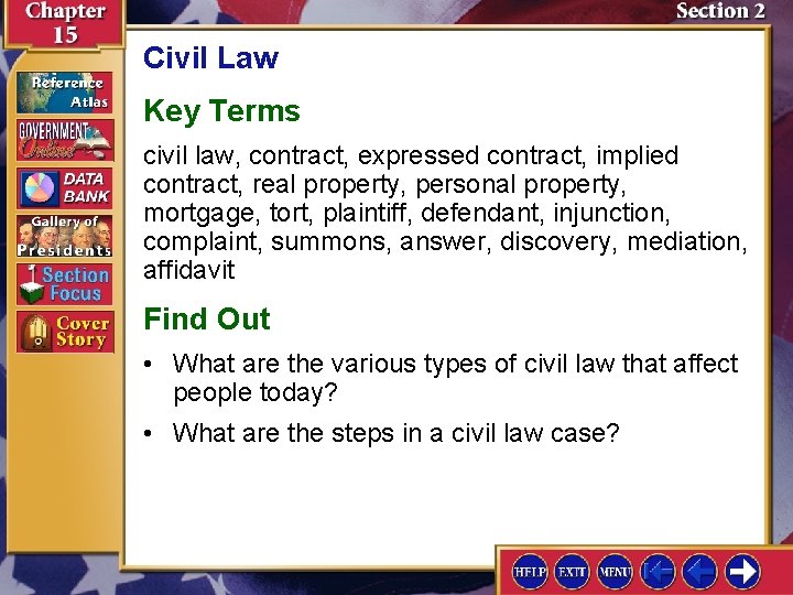 Civil Law Key Terms civil law, contract, expressed contract, implied contract, real property, personal