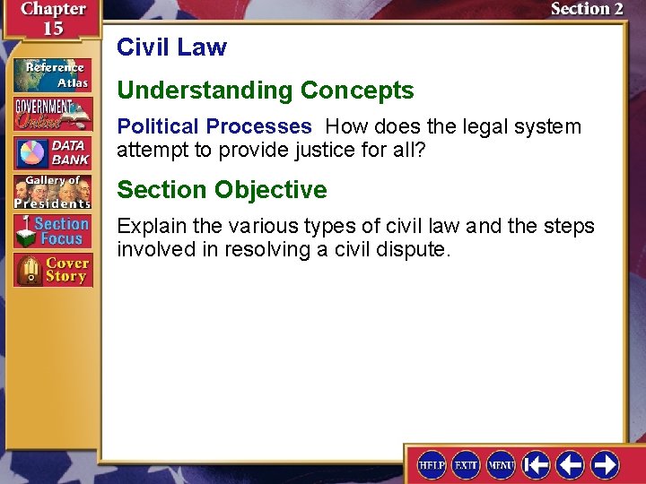 Civil Law Understanding Concepts Political Processes How does the legal system attempt to provide