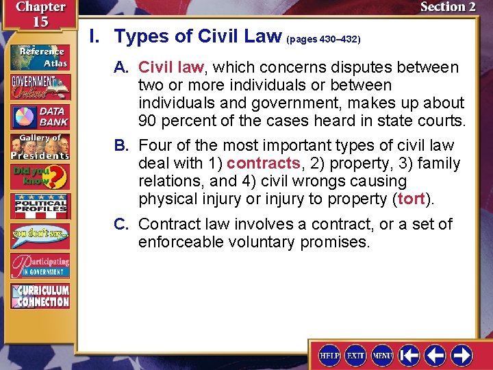 I. Types of Civil Law (pages 430– 432) A. Civil law, which concerns disputes
