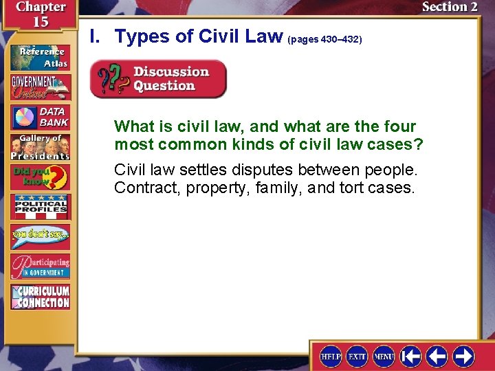 I. Types of Civil Law (pages 430– 432) What is civil law, and what