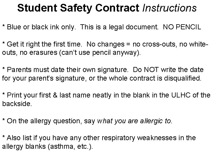 Student Safety Contract Instructions * Blue or black ink only. This is a legal