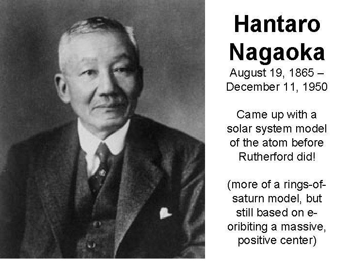 Hantaro Nagaoka August 19, 1865 – December 11, 1950 Came up with a solar