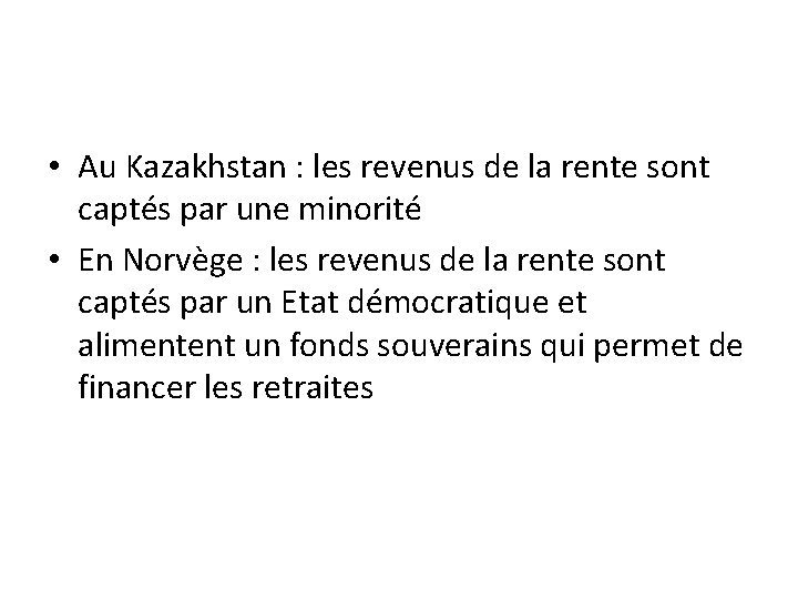  • Au Kazakhstan : les revenus de la rente sont captés par une