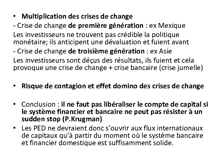  • Multiplication des crises de change - Crise de change de première génération