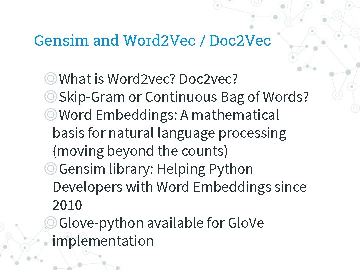 Gensim and Word 2 Vec / Doc 2 Vec ◎What is Word 2 vec?