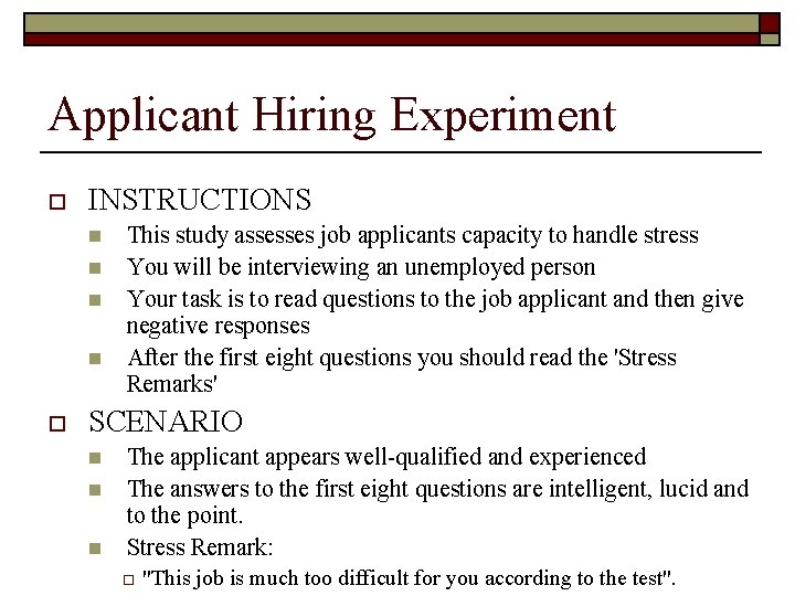 Applicant Hiring Experiment o INSTRUCTIONS n n o This study assesses job applicants capacity