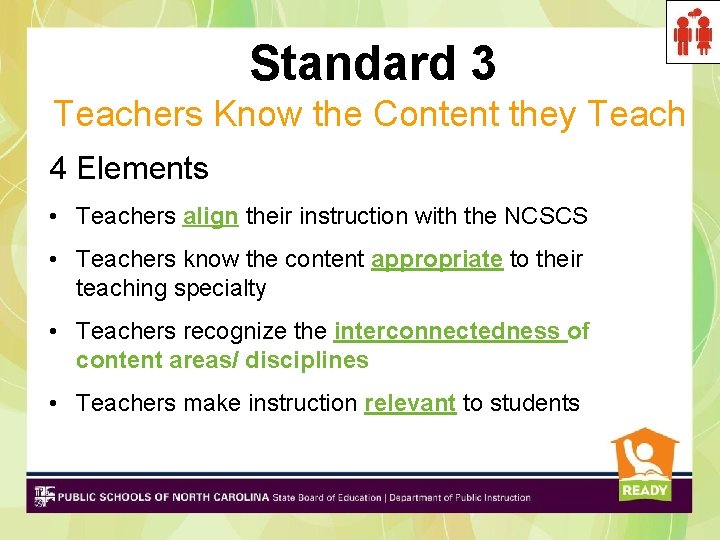 Standard 3 Teachers Know the Content they Teach 4 Elements • Teachers align their Standard 3 Teachers Know the Content they Teach 4 Elements • Teachers align their