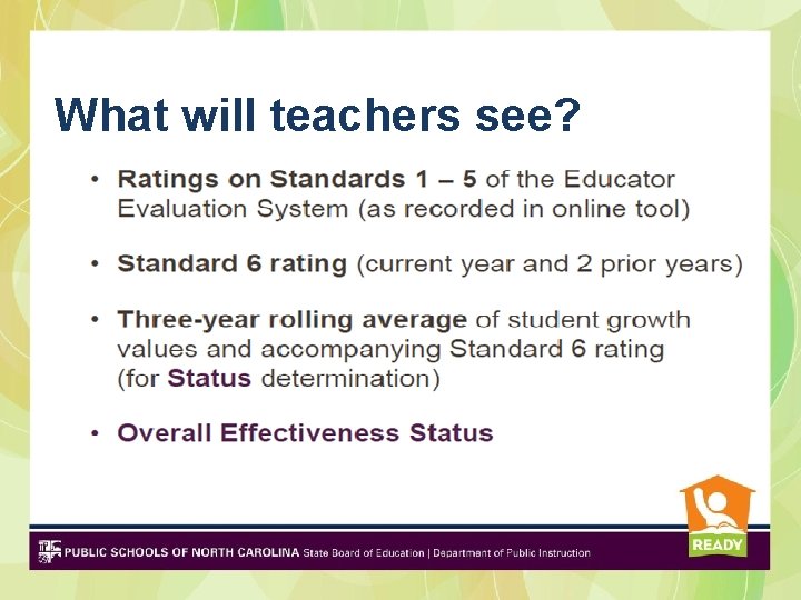 What will teachers see? What will teachers see?