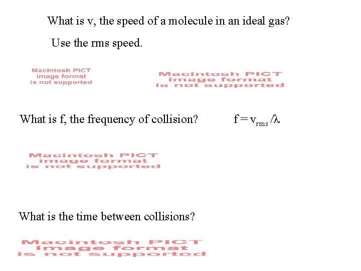 What is v, the speed of a molecule in an ideal gas? Use the